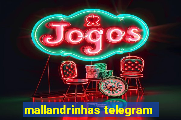 mallandrinhas telegram